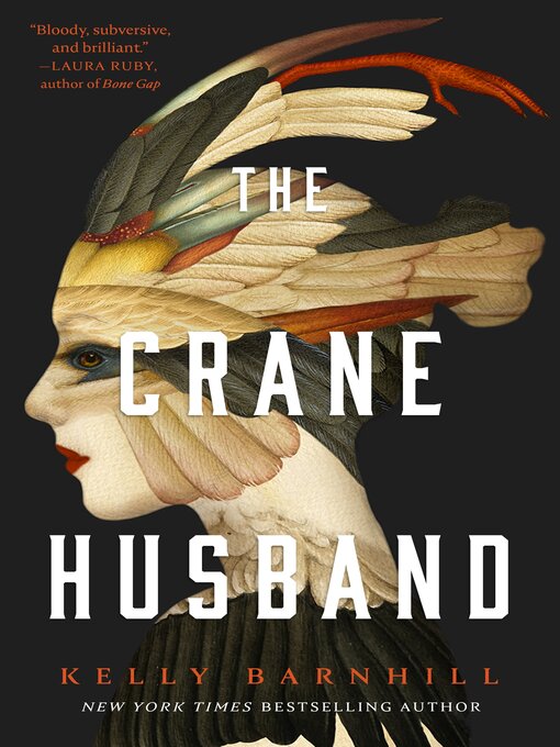 Title details for The Crane Husband by Kelly Barnhill - Available